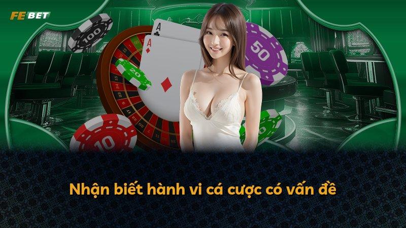 Nhận biết hành vi cá cược có vấn đề