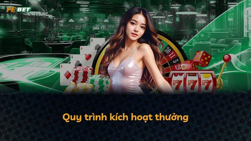 Quy trình kích hoạt thưởng