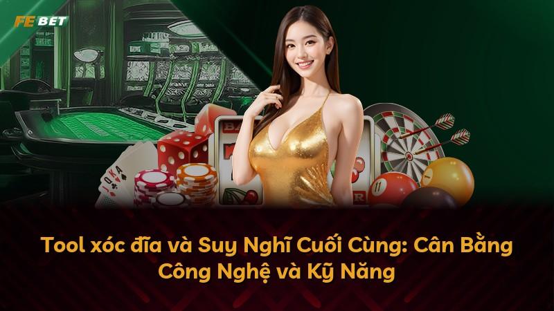 Tool xóc đĩa và Suy Nghĩ Cuối Cùng: Cân Bằng Công Nghệ và Kỹ Năng