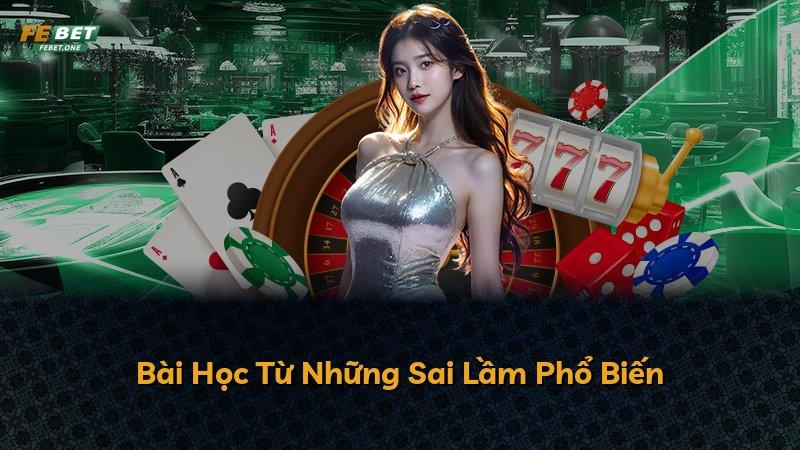 Bài Học Từ Những Sai Lầm Phổ Biến
