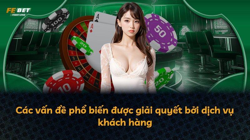 Các vấn đề phổ biến được giải quyết bởi dịch vụ khách hàng