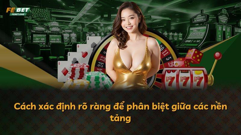 Cách xác định rõ ràng để phân biệt giữa các nền tảng