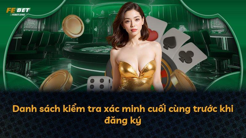 Danh sách kiểm tra xác minh cuối cùng trước khi đăng ký