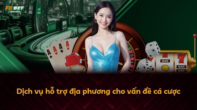 Dịch vụ hỗ trợ địa phương cho vấn đề cá cược