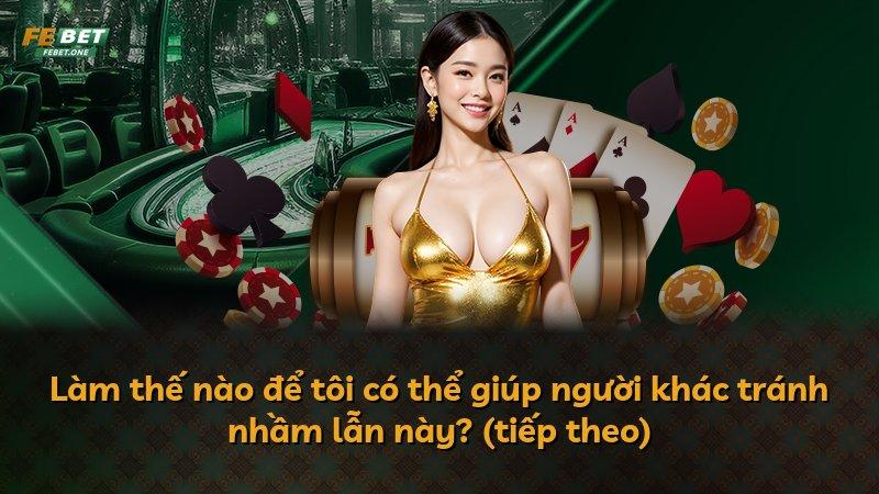 Làm thế nào để tôi có thể giúp người khác tránh nhầm lẫn này? (tiếp theo)