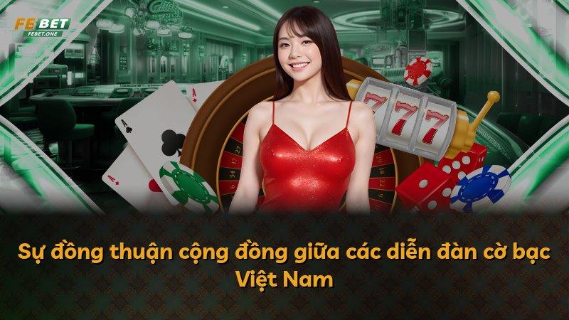 Sự đồng thuận cộng đồng giữa các diễn đàn cờ bạc Việt Nam