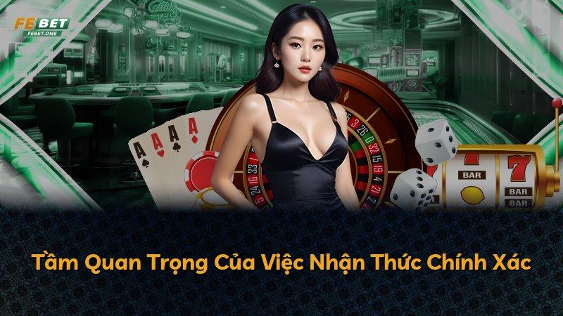 Tầm Quan Trọng Của Việc Nhận Thức Chính Xác