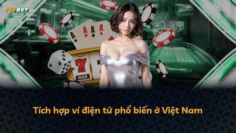 Tích hợp ví điện tử phổ biến ở Việt Nam