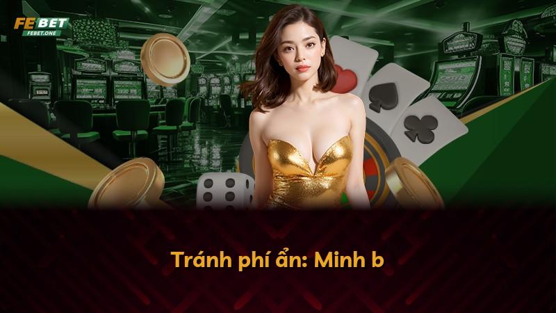 Tránh phí ẩn: Minh b