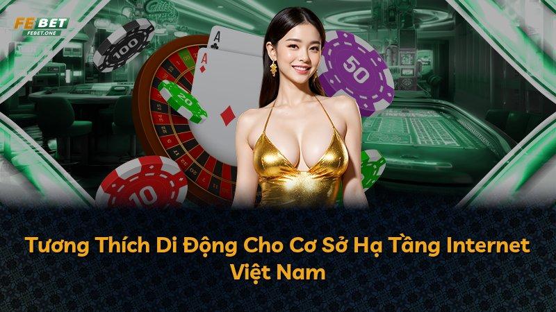 Tương Thích Di Động Cho Cơ Sở Hạ Tầng Internet Việt Nam