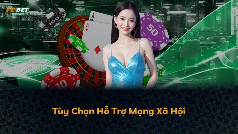 Tùy Chọn Hỗ Trợ Mạng Xã Hội