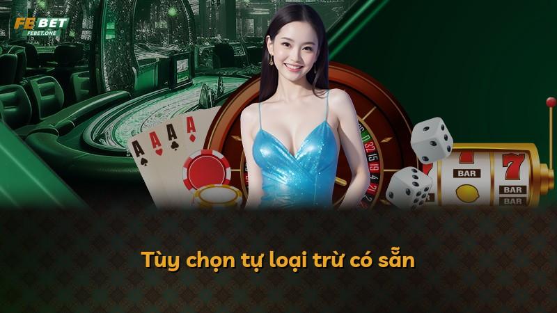 Tùy chọn tự loại trừ có sẵn