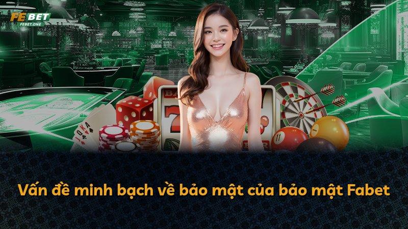 Vấn đề minh bạch về bảo mật của bảo mật Fabet