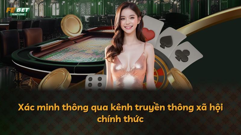 Xác minh thông qua kênh truyền thông xã hội chính thức