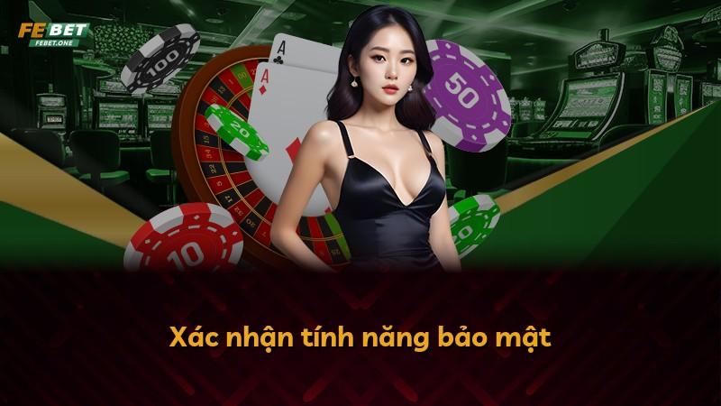 Xác nhận tính năng bảo mật